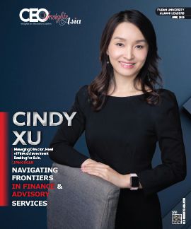 CINDY  XU: Navigating Frontiers In Finance & Advisory Services